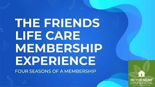 Four Seasons of Friends Life Care Membership