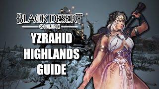 Yzrahid Highlands Guide | BDO