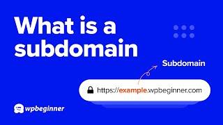 What is a Subdomain, & How Can You Create One?