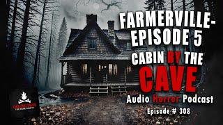"Farmerville: Part 5" Ep 308  Chilling Tales for Dark Nights (Horror Fiction Podcast) Creepypastas