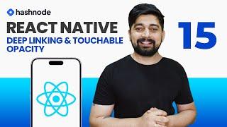 DeepLinking and Touchable Opacity in React Native