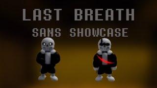 Last Breath Sans Showcase (UJD)