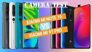 COMPARISON BETWEEN XIAOMI MI NOTE 10 & MI9T PRO CAMERA TEST