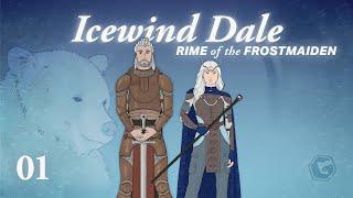 D&D Icewind Dale: Rime of the Frostmaiden Campaign - Episode 1 [Green and Garb Live Play!]