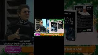 Akif Manaf'ı yazar olmaya iten şey neydi?