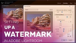 Setting Up A Watermark in Adobe Lightroom