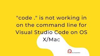 "code ." Not working in Command Line for Visual Studio Code on OSX/Mac