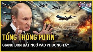 Nga giáng đòn bất ngờ vào phương Tây | Báo VietNamNet