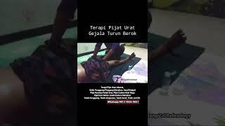 Terapi Pijat Urat Turun Berok #totokjari #pijaturatjakarta #totoksaraf #hernia