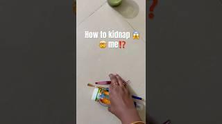 How to Kidnap Me ⁉️ #viral #trending #tomandjerry #vlog