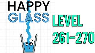 Happy Glass Level 261-270 Walkthrough | Android Gameplay.