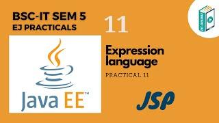 Enterprise Java Tutorial: Create a JSP page to demonstrate the use of Expression language.