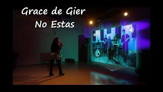 Grace de Gier - No Estas (Official video)