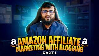 Introduction: Amazon Affiliate Marketing With Blog | Affiliate Bangla