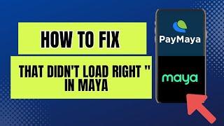 How to fix "that didn't load right" in Maya