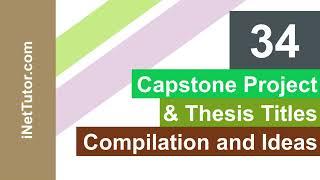 34 Capstone Project Thesis Titles Compilation and Ideas