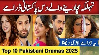 Most Popular Top 10 Pakistani Dramas List 2025 | Pakistani Dramas | Dekhlo