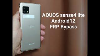 SHARP AQUOS sense4 lite Android12 FRP Bypass & Recovery mode 楽天モバイル SH-RM15 Googleアカウントロック解除