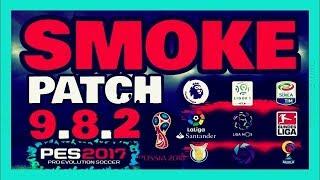 SMOKE PATCH 9.8.2 DOWNLOAD PES 2017