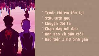 [PLAYLIST] Nhạc buồn cho những ngày mưa gió thất thường..| still with you, trước khi em tồn tại...