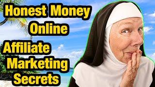 Learn To Make Honest Money Online With Affiliate Marketing 2021