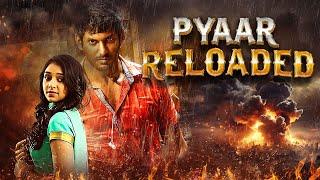 SOUTH ACTION HIT BLOCKBUSTER MOVIE 2024 - Pyaar Reloaded | Vishal | Lakshmi Menon | Ineya