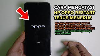 Cara Mengatasi Hp Oppo Restart Terus Menerus Tanpa Bongkar Tanpa Pc