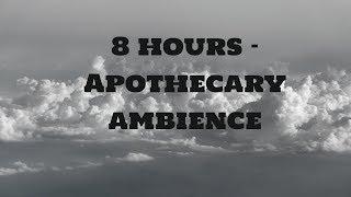 8 hours -  Apothecary ambience -  Potion shop