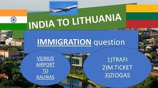 INDIA to LITHUANIA: My Student Journey & IMMIGRATION QUESTION AND ANSWERS | SIM CARD | BUS️