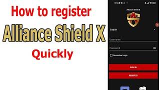 How to register Alliance Shield X account quickly