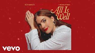 Riley Clemmons - All Is Well (feat. Michael W. Smith) (Official Visualizer)