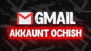 GMAIL AKKAUNT OCHISH // QANDAY QILIB ELEKTRON POCHTA OCHISH ?