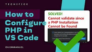 Finally solved How to fix PHP executable not found error 2023 | Configure VS Code for PHP