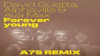 David Guetta feat. Alphaville & Ava Max - Forever Young (A7S Remix)