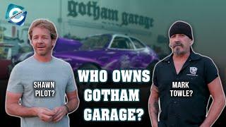 Who actually owns Gotham Garage? Does Shawn Pilot own Gotham Garage?