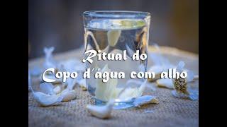 Ritual do copo de água com alho