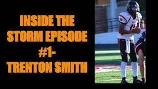 Inside the Storm Episode 1-Trenton Smith