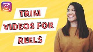 How to trim videos on instagram Reels