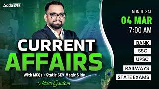 Current Affairs Today | 04 March Current Affairs 2025 | Daily Current Affairs By Ashish Gautam