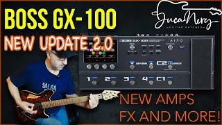 BOSS GX 100 - Firmware Update 2.0 | You're gonna love this!!!