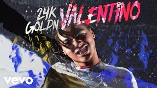 24kGoldn - VALENTINO (Official Audio)