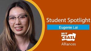 CSAIL Alliances Student Spotlight: Eugenie Lai