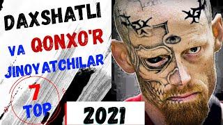 TOP 7 | ENG DAXSHATLI VA QONXO'R QOTILLAR 2021