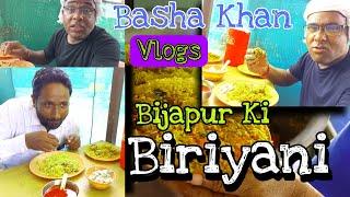 Basha Khan Biriyani Vlog| Bijapur Ki Biriyani |Bade Bade Dallyan re |Vloge Video