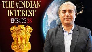 #IndianInterest 28 | India's Geopolitical Week: Defense Deals, Trade Wars, US Tensions, China Threat