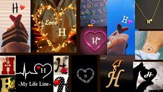 H Name Dpz |H Alphabet Wallpapers Dpz |Beautiful H Alphabet Dpz |Dpz For Whatsapp |H Name Dpz Image