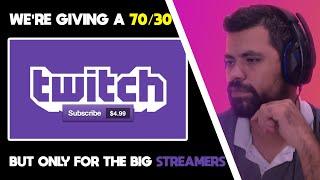 Twitch Now Will Give a 70/30 Split But Only For Big Streamers!