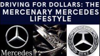 Driving for Dollars: The Mercenary Mercedes Lifestyle  #trending #trendingvideo #viral #viralvideo