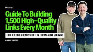 How To Build 1500 High-Quality Links Every Month | Jasper and Hugo Morris