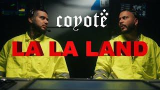 Coyote - LA LA Land (official video)